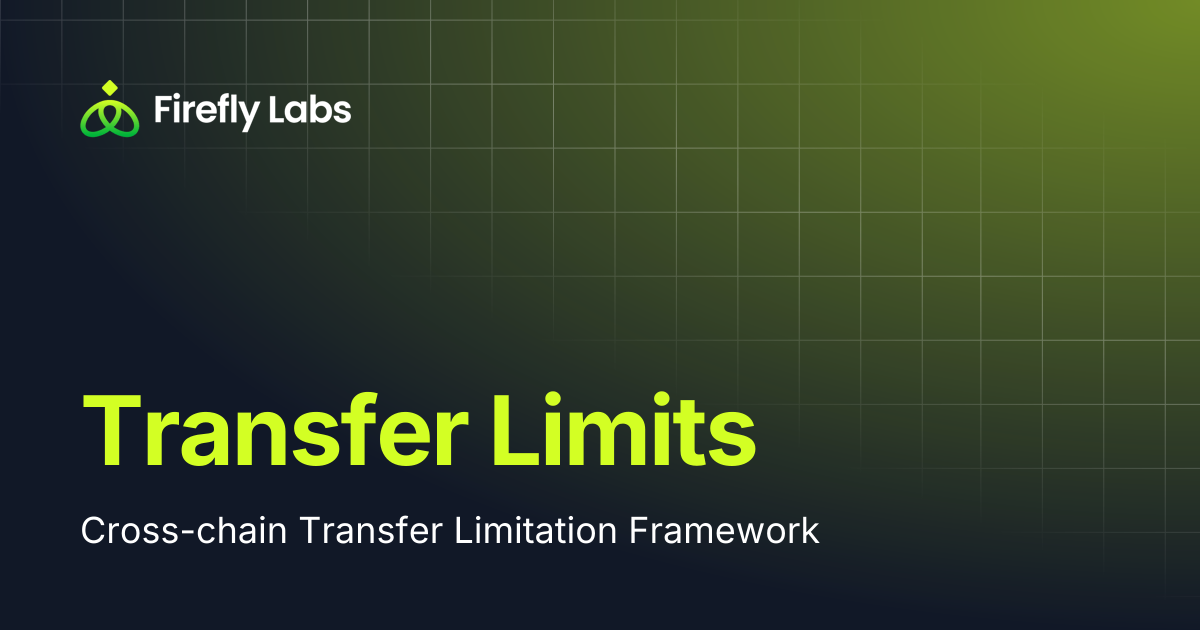 Transfer Limits | Firefly Labs